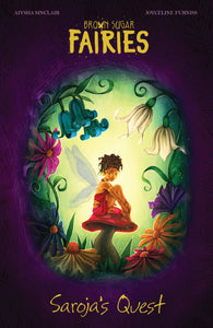 Brown Sugar Fairies: Saroja's Quest Hardcover