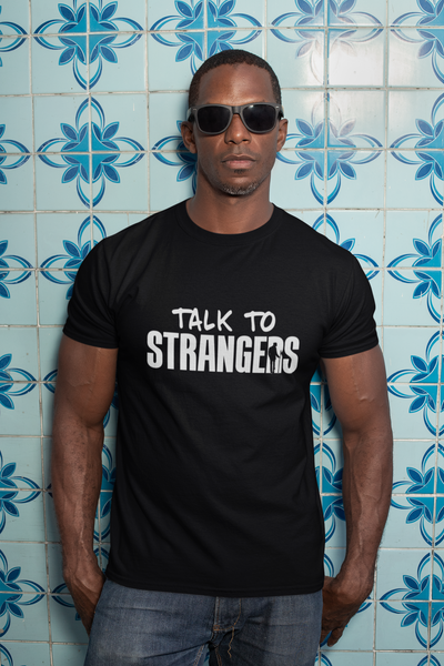 Talk to Strangers Shirt - White on Black